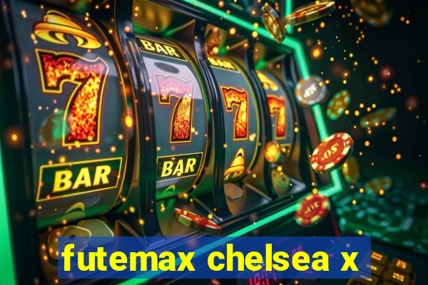 futemax chelsea x